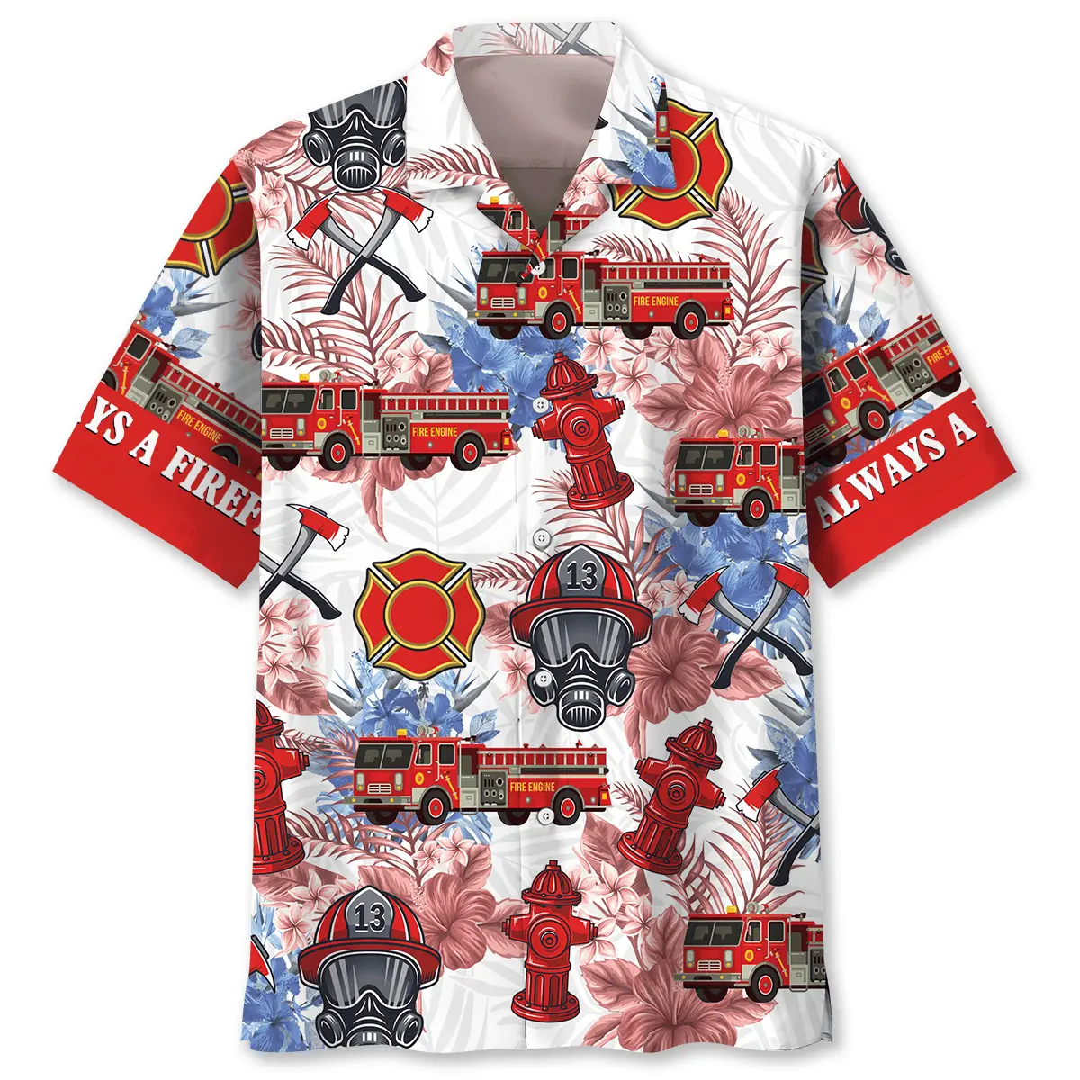 always-a-firefighter-hawaiian-shirt