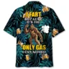 Bigfoot I Fart Because It's The Only Gas I Can Afford Hawaiian Shirt HWBN2764269 - Beltina