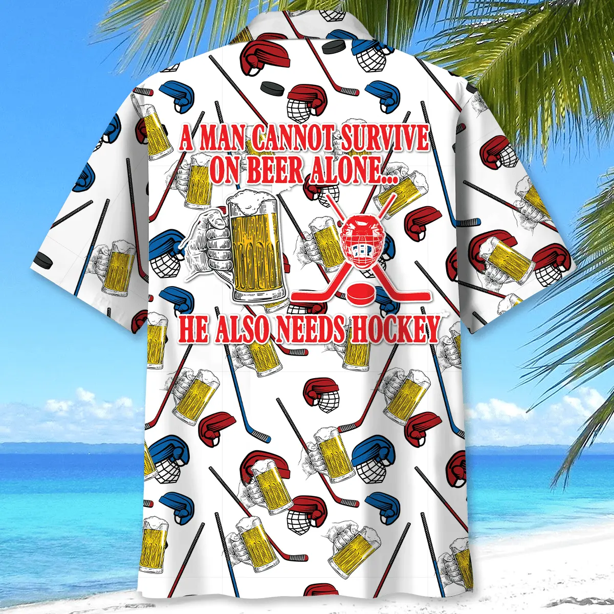 hockey-a-man-cannot-survive-on-beer-alone-hawaiian-shirt-1