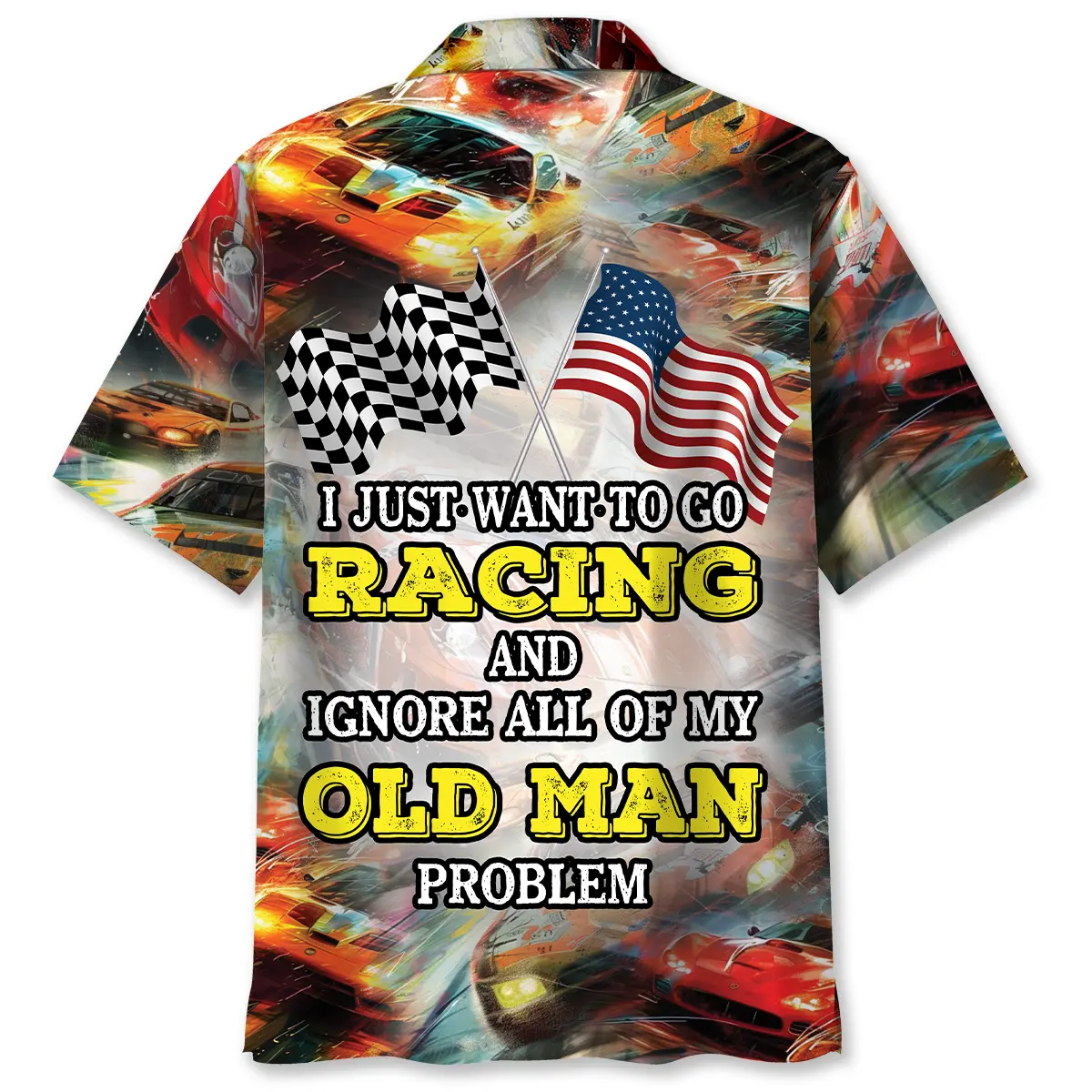 i-wanna-racing-and-ignore-my-old-man-problem-hawaiian-shirt-2