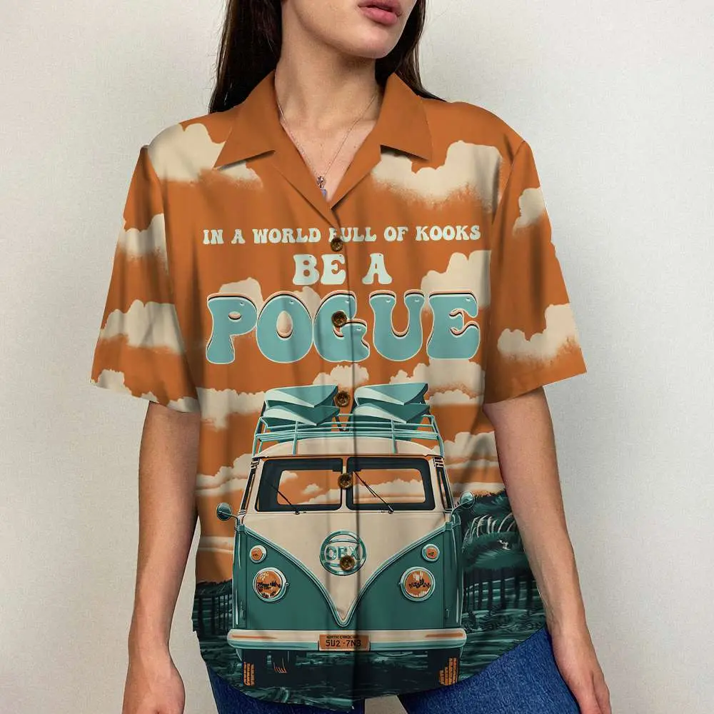in-a-world-full-of-kooks-be-a-pogue-unisex-hawaiian-shirt-aloha-shirt-summer-vibe-2