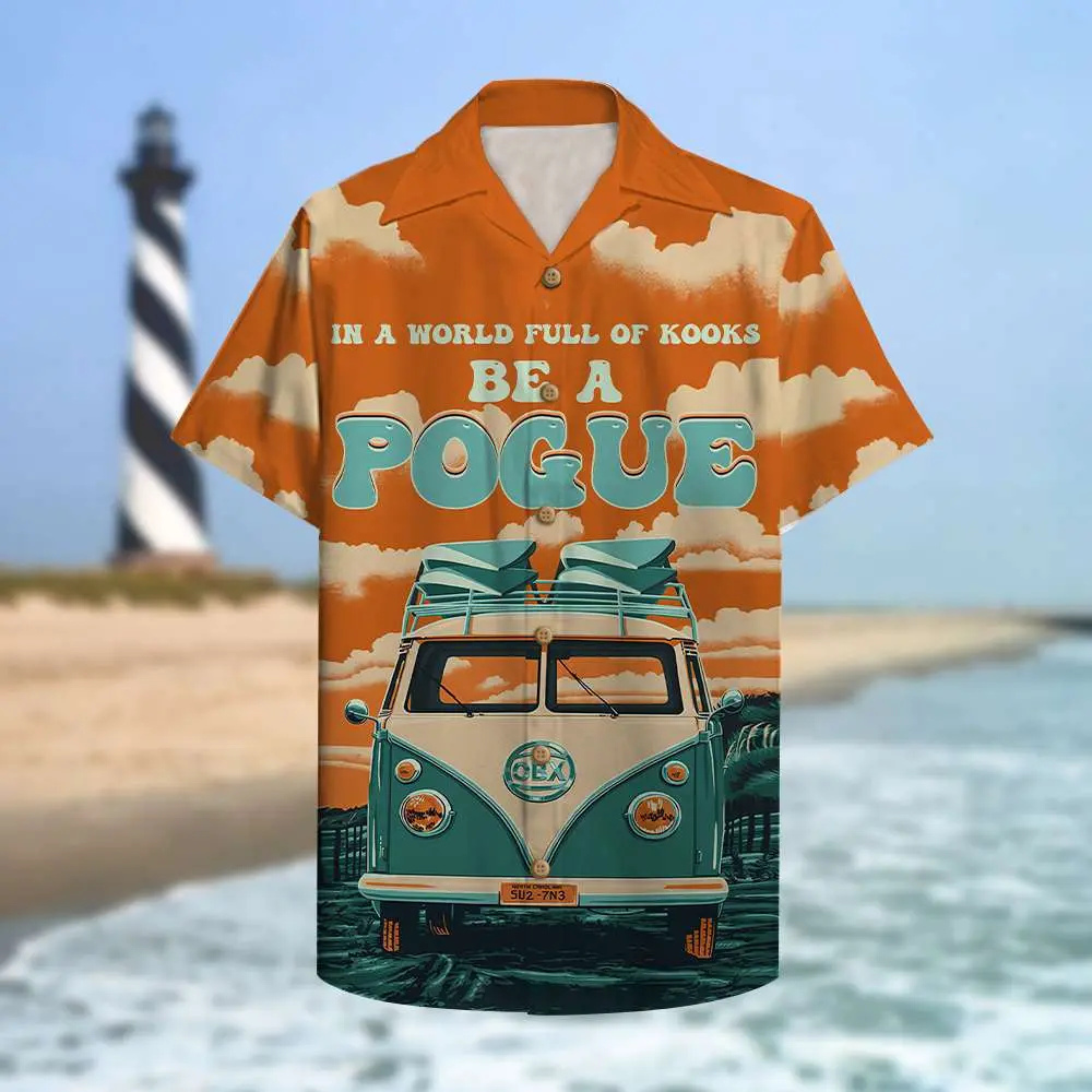 in-a-world-full-of-kooks-be-a-pogue-unisex-hawaiian-shirt-aloha-shirt-summer-vibe-3
