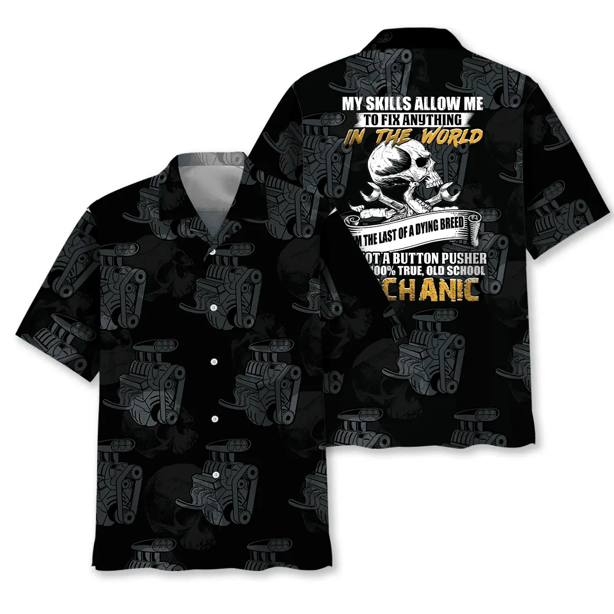 mechanic-my-skills-allow-me-to-fix-anything-in-the-world-hawaiian-shirt-1
