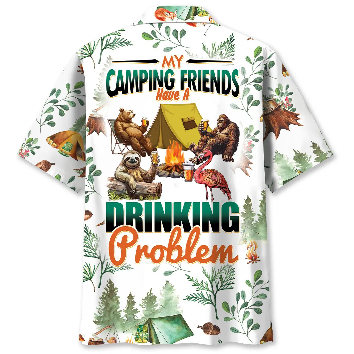 my-camping-friends-have-a-drinking-problem-hawaiian-shirt
