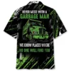 Never Mess With A Garbage Man Hawaiian Shirt HWBN2764005 - Beltina