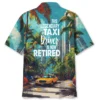 Retired Taxi Driver Hawaiian Shirt HWBN2763933 - Beltina