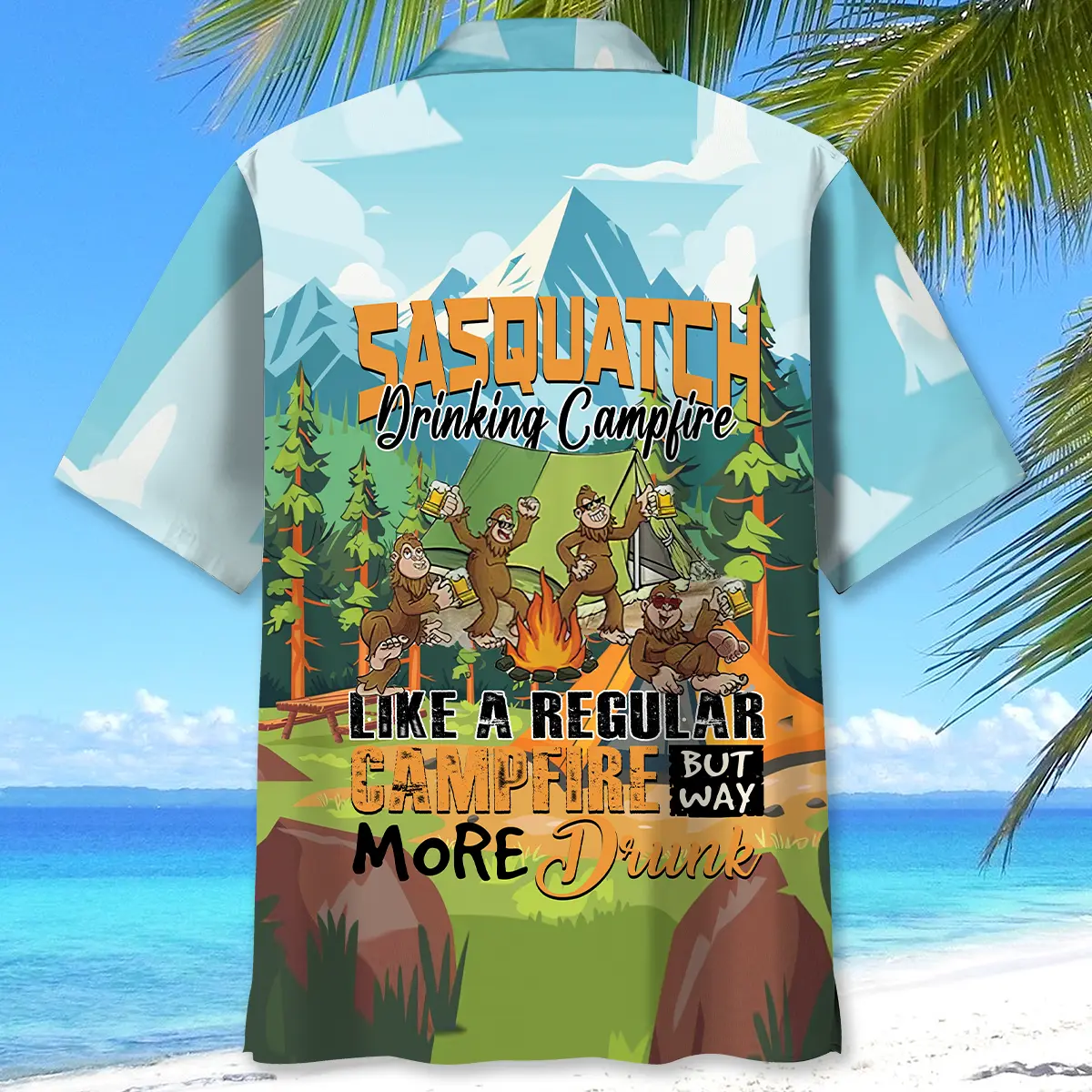 sasquatch-drinking-campfire-like-a-regular-campfire-but-way-more-drunk-hawaiian-shirt-1