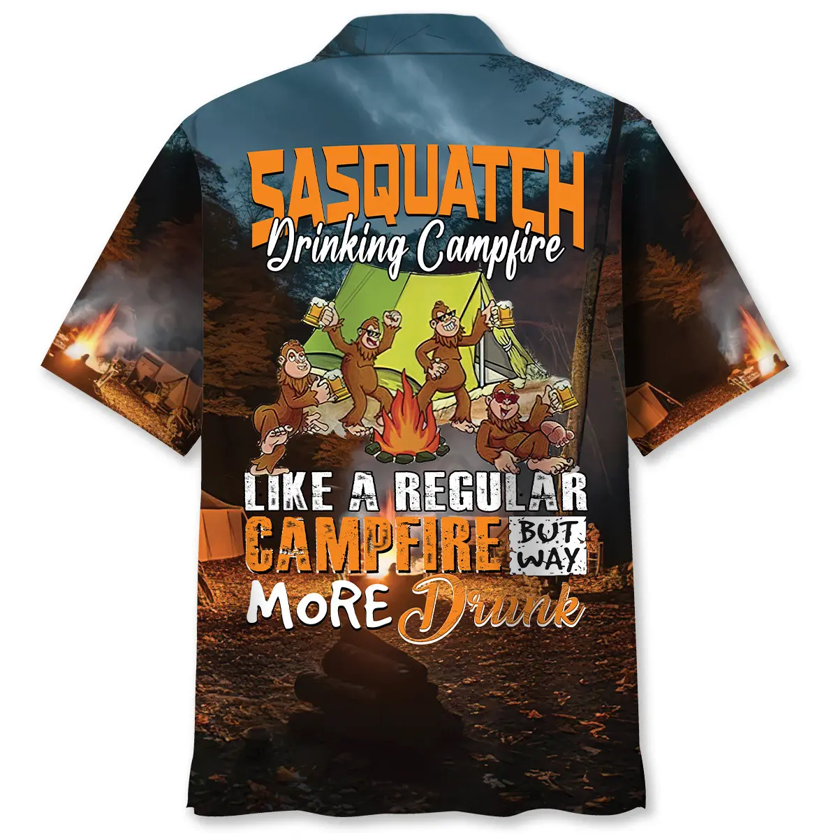 sasquatch-drinking-campfire-like-a-regular-campfire-but-way-more-drunk-hawaiian-shirt-3-1