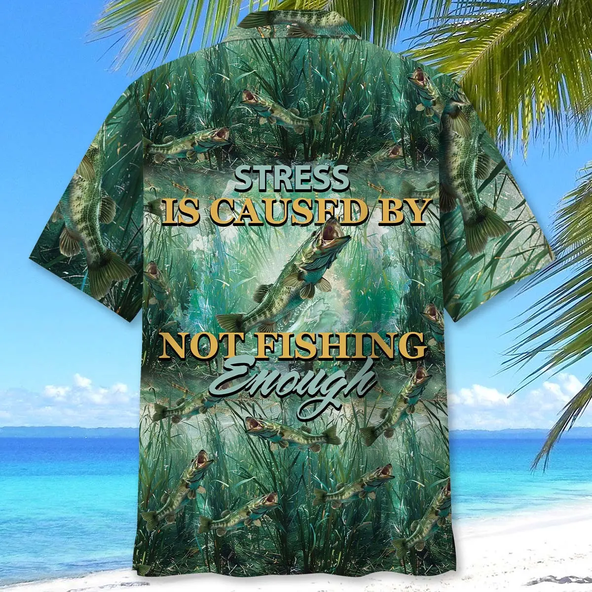 stress-is-caused-by-not-fishing-enough-hawaiian-shirt-3