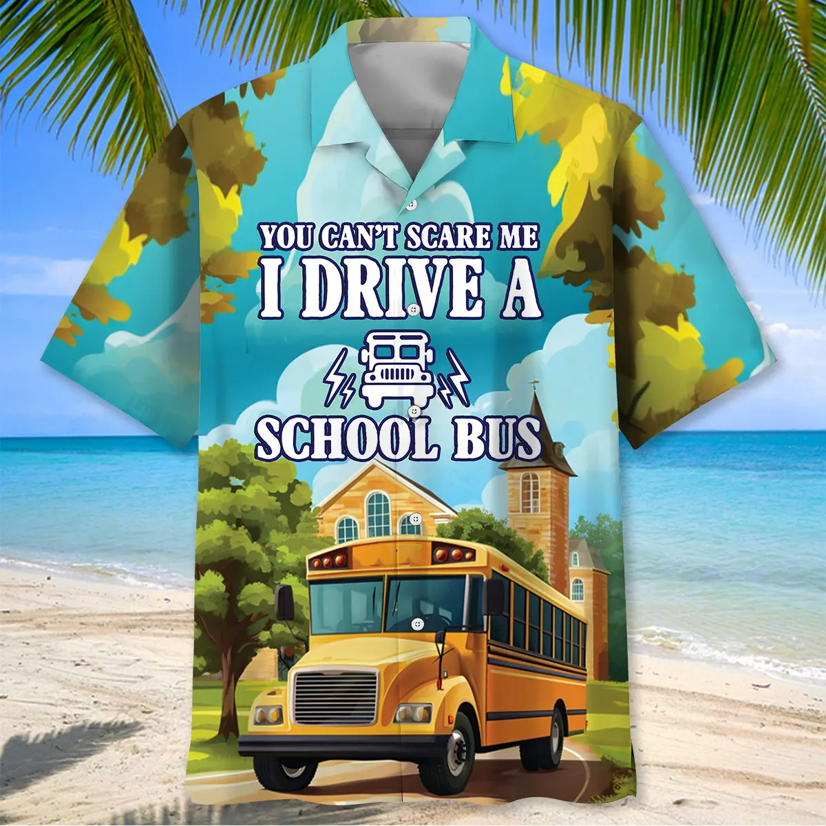 you-cant-scare-me-i-drive-a-school-bus-hawaiian-shirt-2